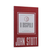 Carregar imagem no visualizador da galeria, O Discípulo | Um Chamado Para Ser Como Cristo | John Stott