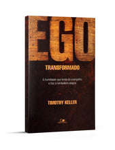 Carregar imagem no visualizador da galeria, Ego Transformado | Timothy Keller